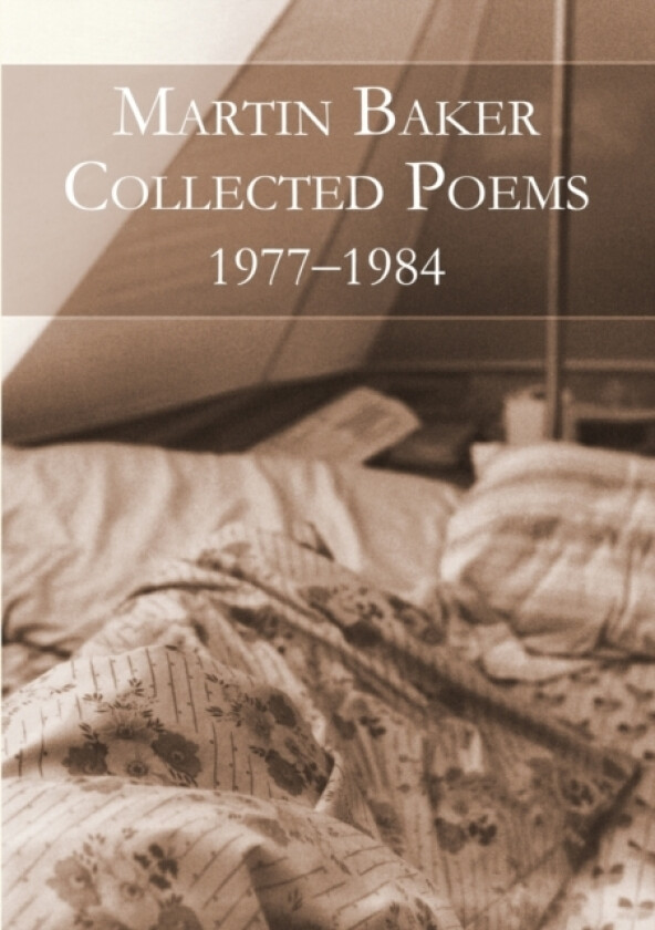 Collected Poems: 1977-1984 av Martin Baker (Paperback)