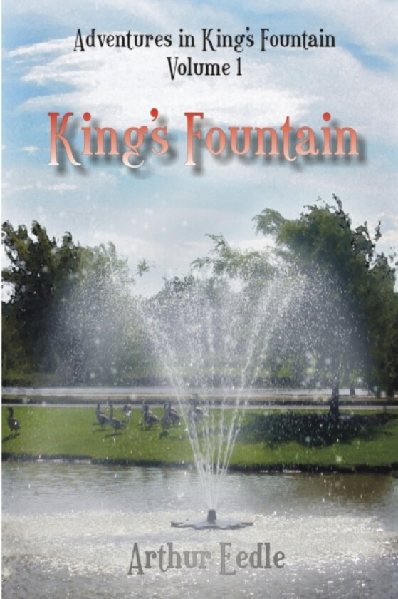 King's Fountain av Arthur Eedle (Paperback)