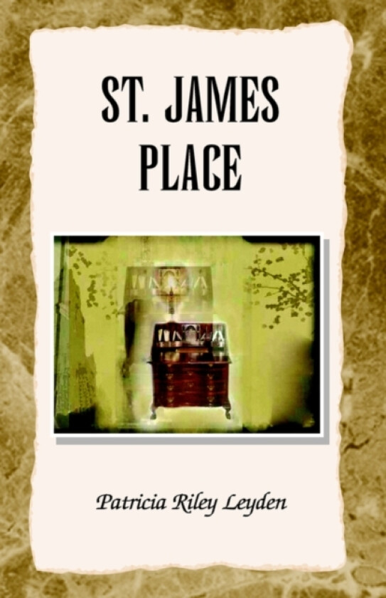 St. James Place av Patricia Riley Leyden (Hardcover)