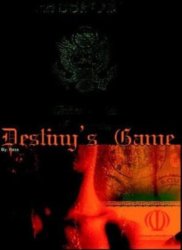 Destiny's Game av Reza (Hardcover)