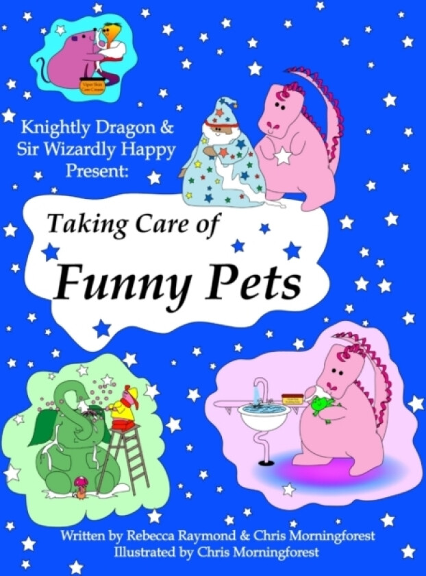 Taking Care of Funny Pets av Chris Morningforest, Rebecca Raymond (Paperback)