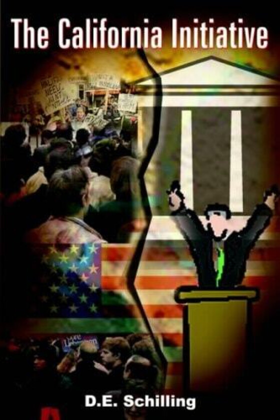 The California Initiative av Douglas Schilling (Paperback)