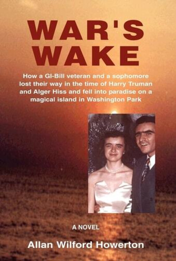 War's Wake av Allan Wilford Howerton (Hardcover)