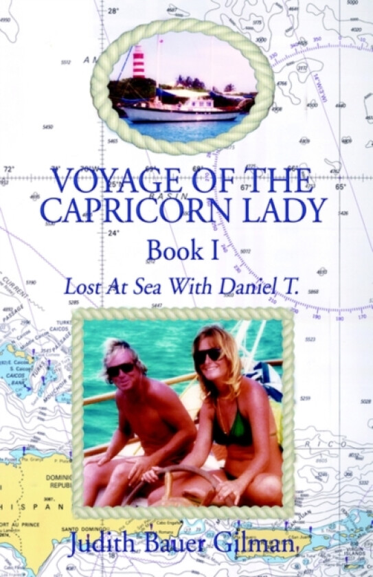Voyage of the Capricorn Lady-Bk I av Judith Bauer Gilman (Hardcover)