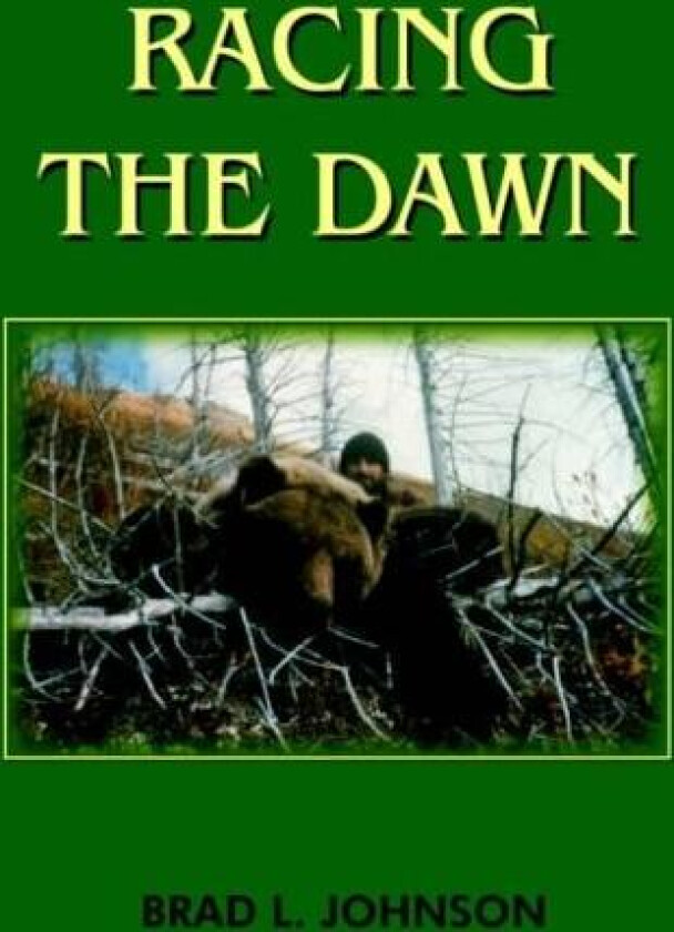 Racing the Dawn av Brad L. Johnson (Paperback)