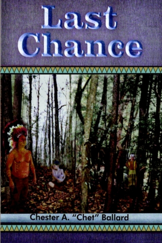 Last Chance av Chester A. Ballard (Paperback)