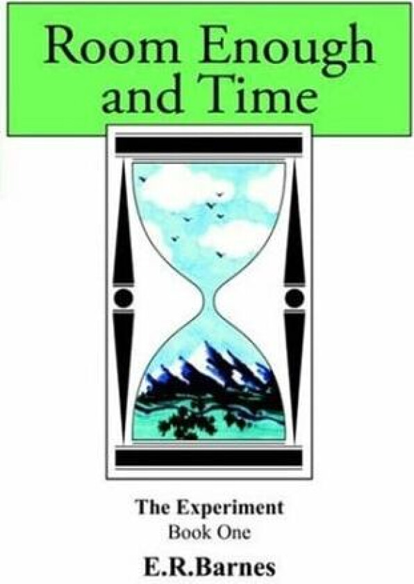 Room Enough and Time av E.R. Barnes (Paperback)