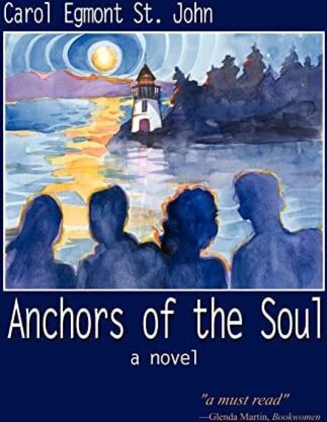 Anchors of the Soul av Carol Egmont St. John (Hardcover)