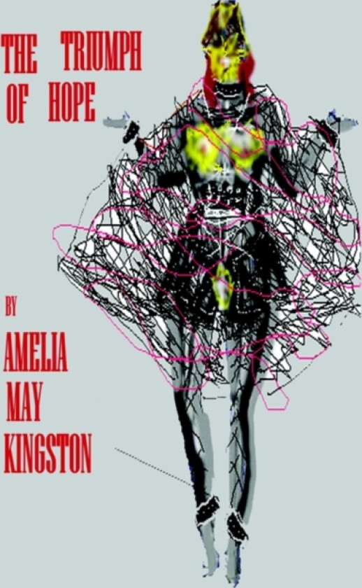 The Triumph of Hope av Amelia May Kingston (Paperback)