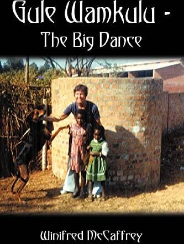 Gule Wamkulu - the Big Dance av Winifred McCaffrey (Paperback)