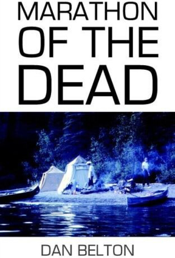 Marathon of the Dead av DAN BELTON (Paperback)