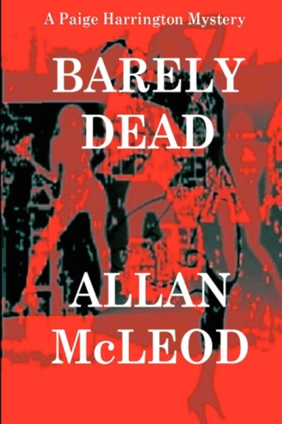 Barely Dead av ALLAN McLEOD (Hardcover)