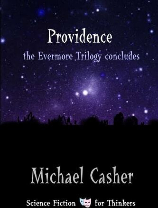 Providence: The Evermore Trilogy Concludes av Michael Casher (Paperback)