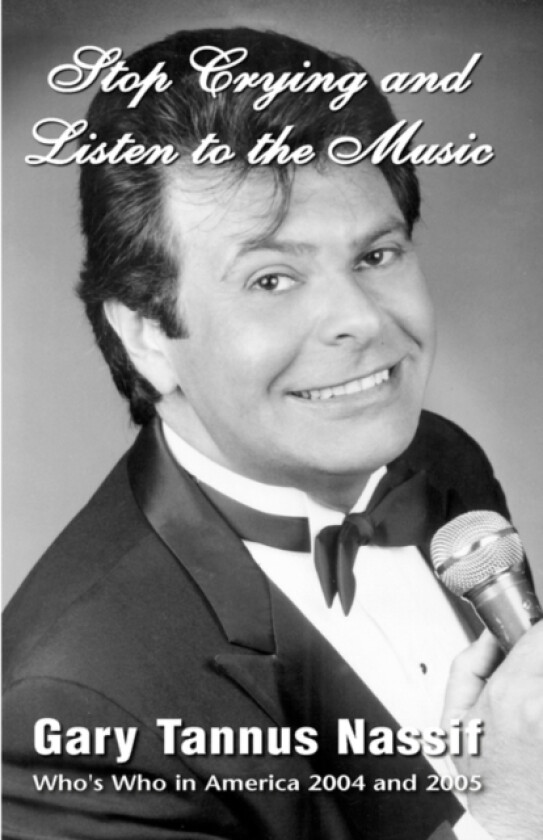 Stop Crying and Listen to the Music av Gary Tannus Nassif' (Hardcover)