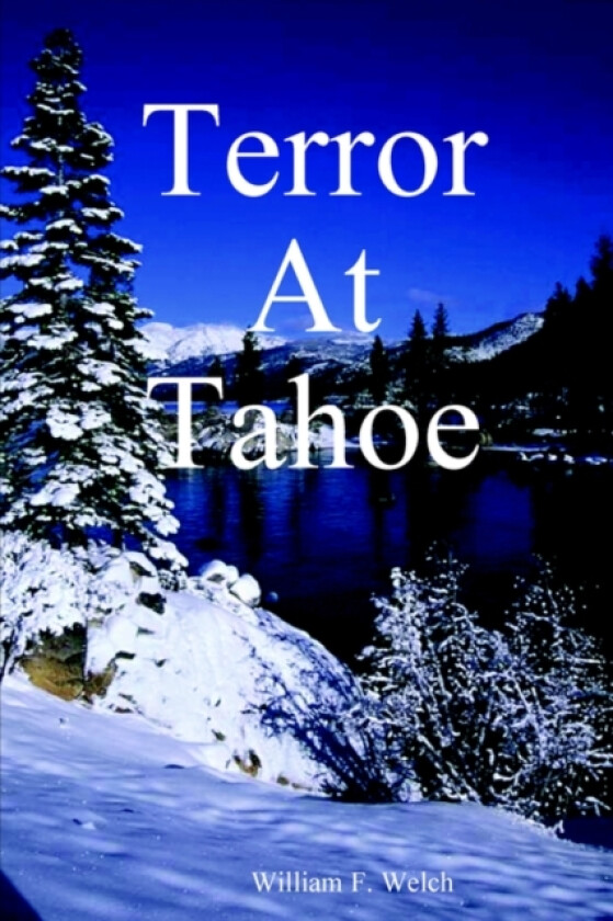 Terror At Tahoe av William F. Welch (Paperback)