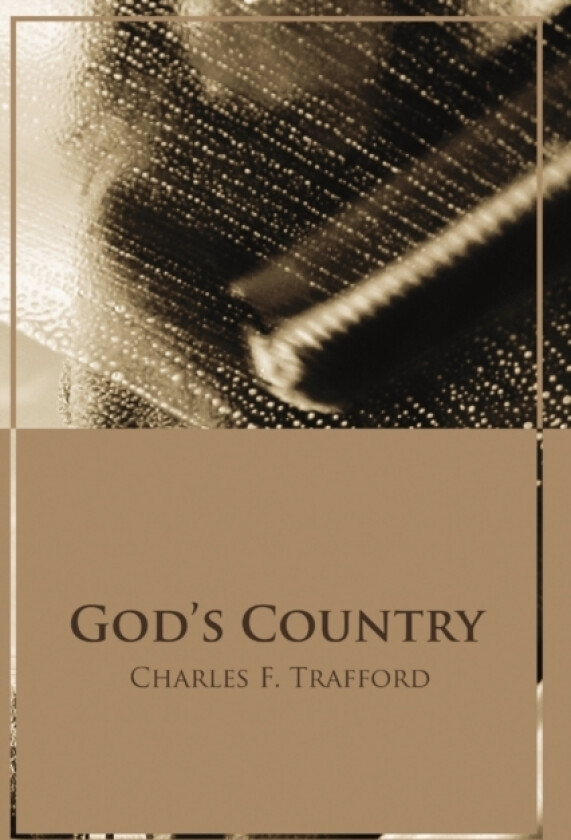 God's Country av Charles Trafford (Paperback)