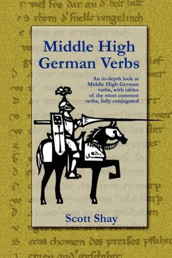 Middle High German Verbs av Scott Shay (Paperback)