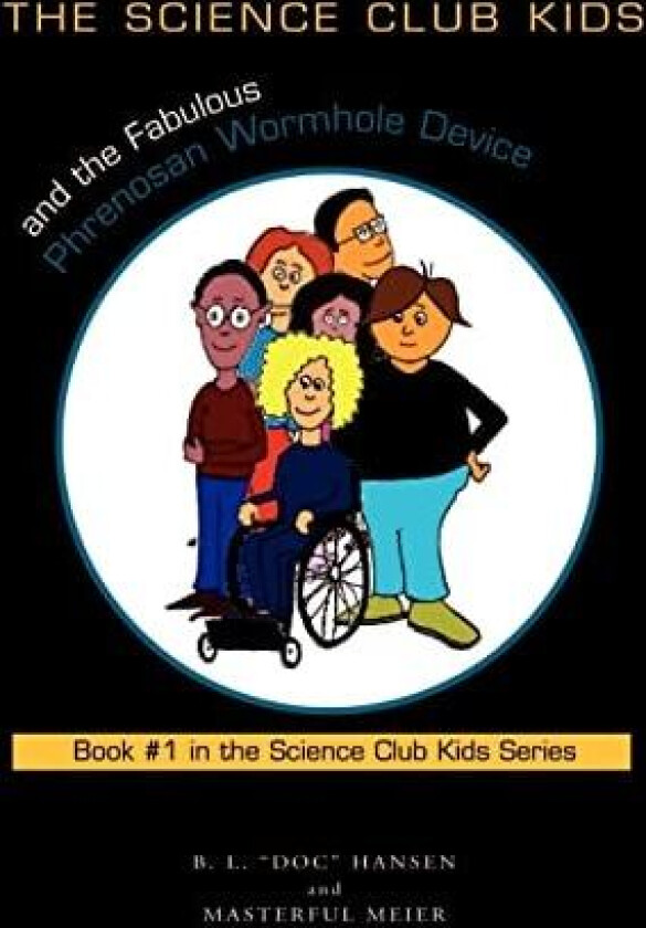 The Science Club Kids av B L ?Doc? Hansen and Masterful Meier (Paperback)