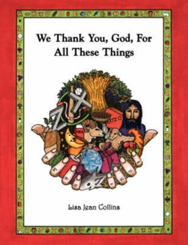 We Thank You, God, for All These Things av Lisa Jean Collins (Paperback)