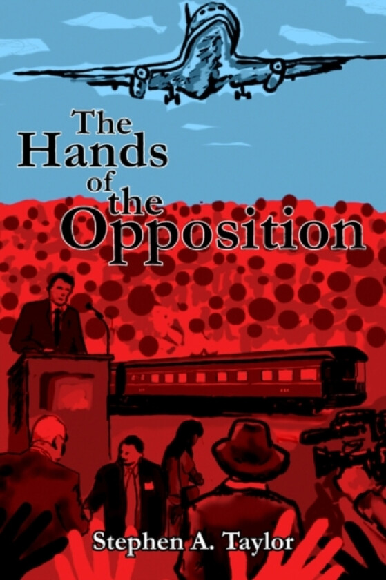 The Hands Of The Opposition av Stephen A. Taylor (Paperback)