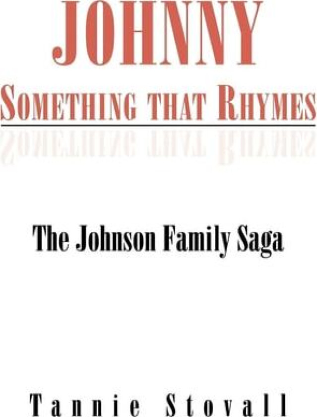 Johnny Something That Rhymes av Tannie Stovall (Paperback)