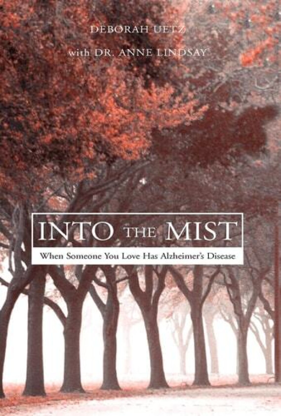 Into the Mist av Deborah Uetz (Hardcover)