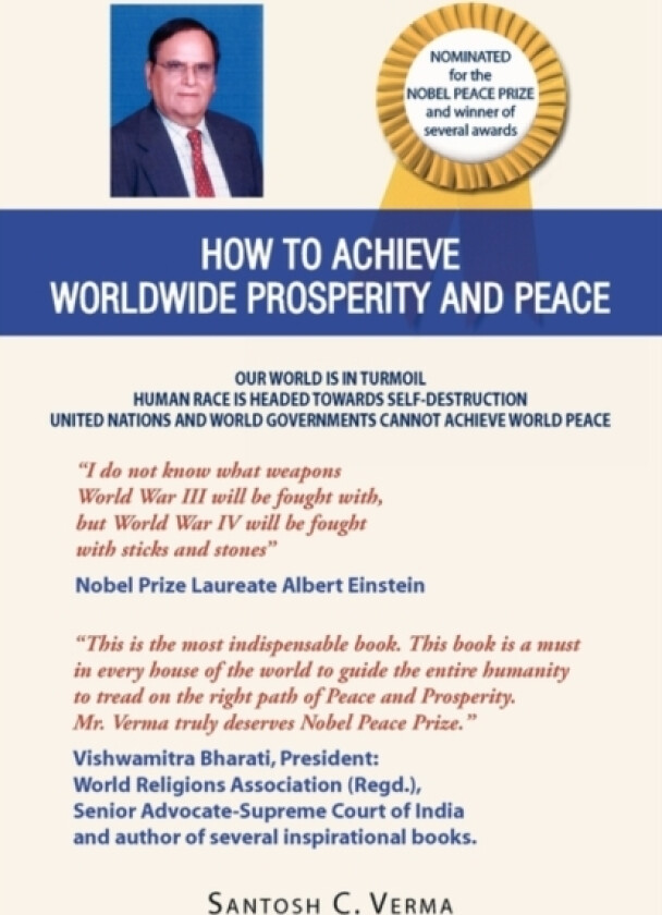 How to Achieve Worldwide Prosperity and Peace av Santosh C Verma (Paperback)