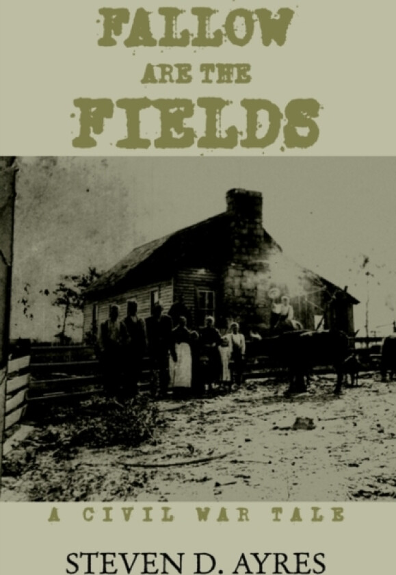Fallow Are the Fields av Steven D Ayres (Paperback)