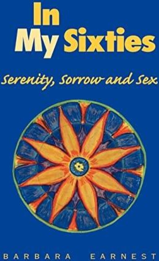In My Sixties av Barbara Earnest (Paperback)