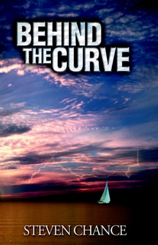 Behind the Curve av Steven Chance (Paperback)