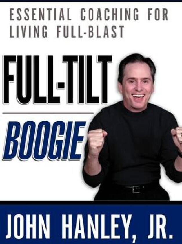 Full-Tilt Boogie av John Jr Hanley (Paperback)