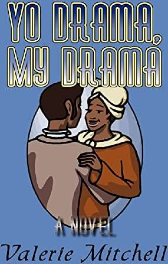 Yo Drama, My Drama: A Novel av Valerie Mitchell (Paperback)