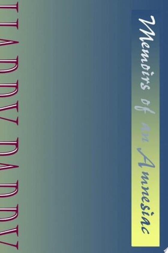 Memoirs of an Amnesiac av Harry Parry (Paperback)