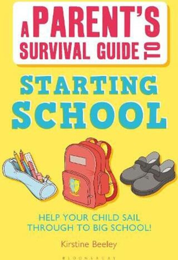 Parent's Survival Guide to Starting School av Kirstine Beeley (Paperback)