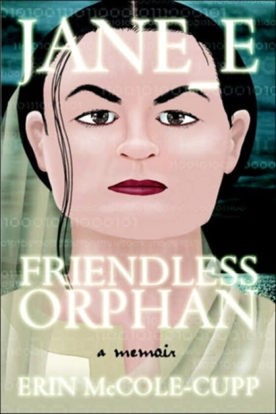 Jane_E, Friendless Orphan av Erin McCole-Cupp (Paperback)