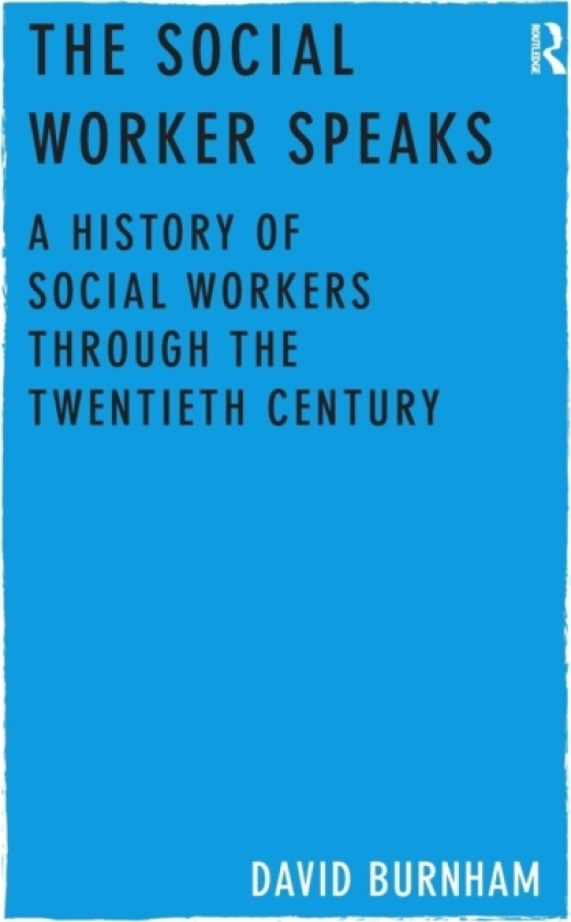 The Social Worker Speaks av David Burnham (Hardcover)