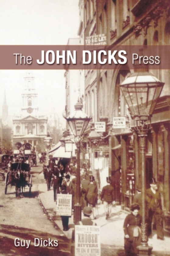 The John Dicks Press av Guy Dicks (Paperback)