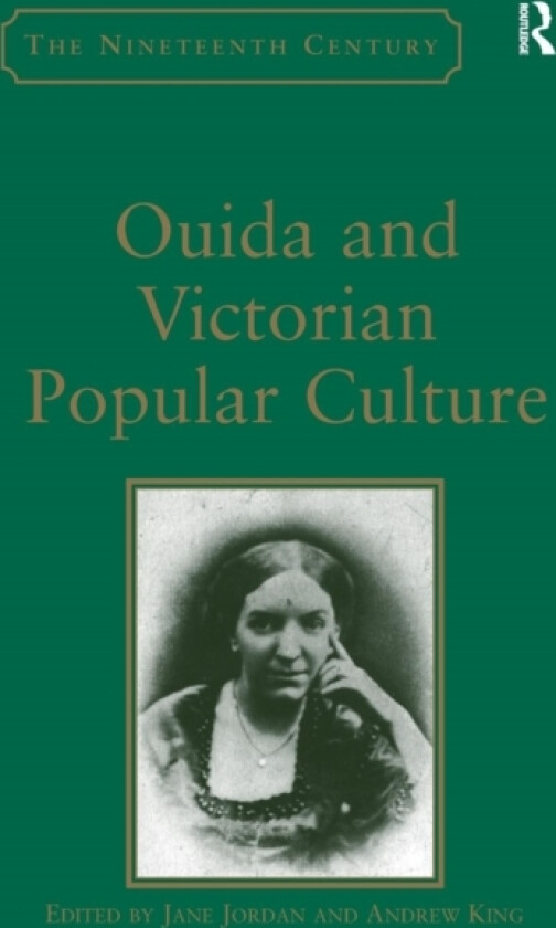 Ouida and Victorian Popular Culture av Andrew King (Hardcover)