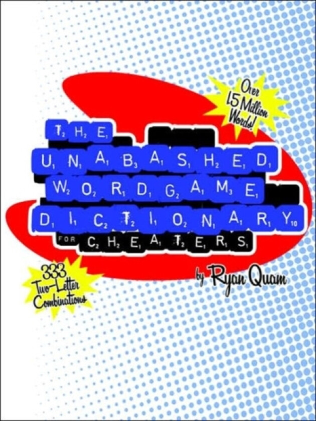 The Unabashed Wordgame Dictionary for Cheaters av Ryan Quam (Paperback)