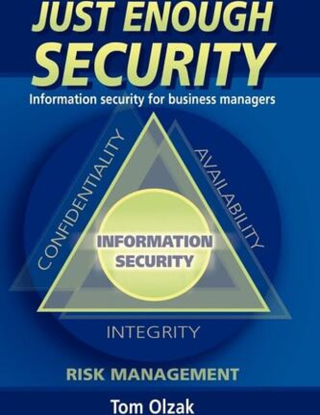 Just Enough Security av Tom Olzak (Paperback)