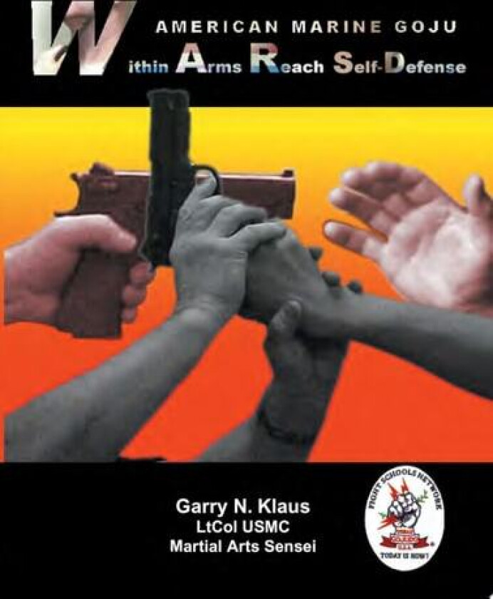 American Marine Goju within Arms Reach Self-Defense av Garry N. Klaus (Paperback)
