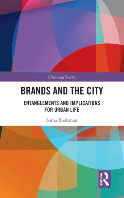 Brands and the City av Sonia Bookman (Hardcover)
