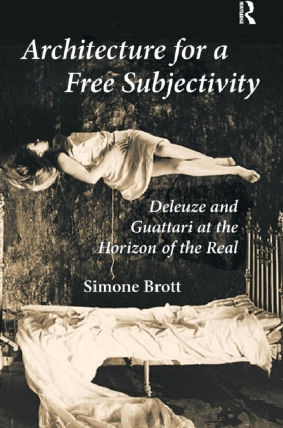 Architecture for a Free Subjectivity av Simone Brott (Hardcover)