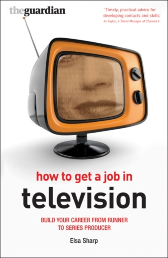 How to Get a Job in Television av Elsa Sharp (Paperback)