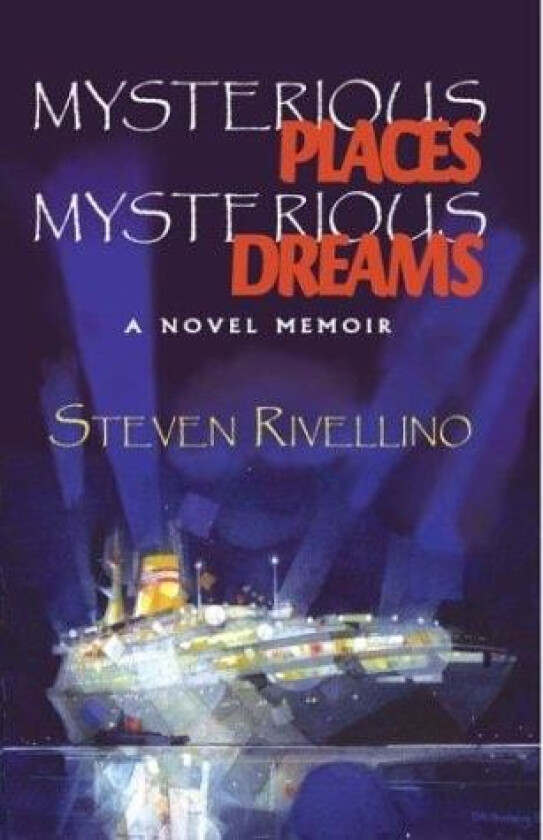 Mysterious Places, Mysterious Dreams av Steven Rivellino (Hardcover)