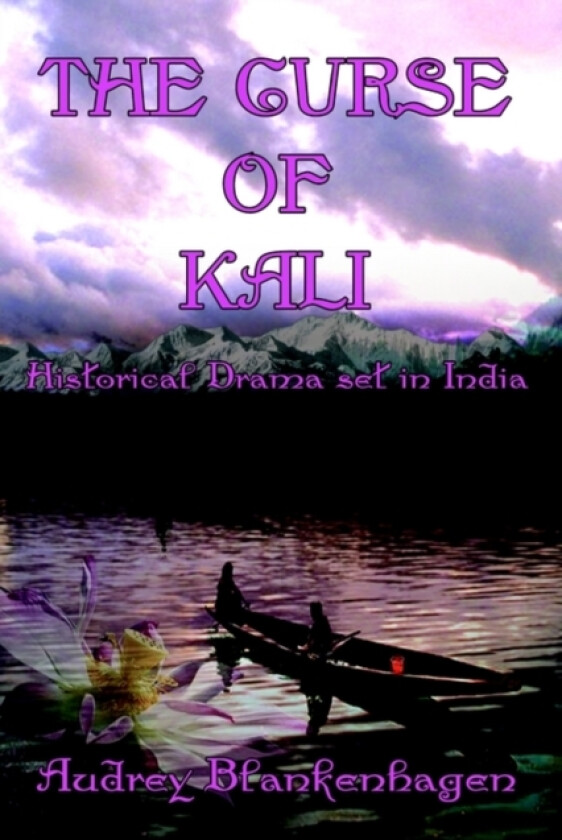 The Curse of Kali av Audrey Blankenhagen (Hardcover)