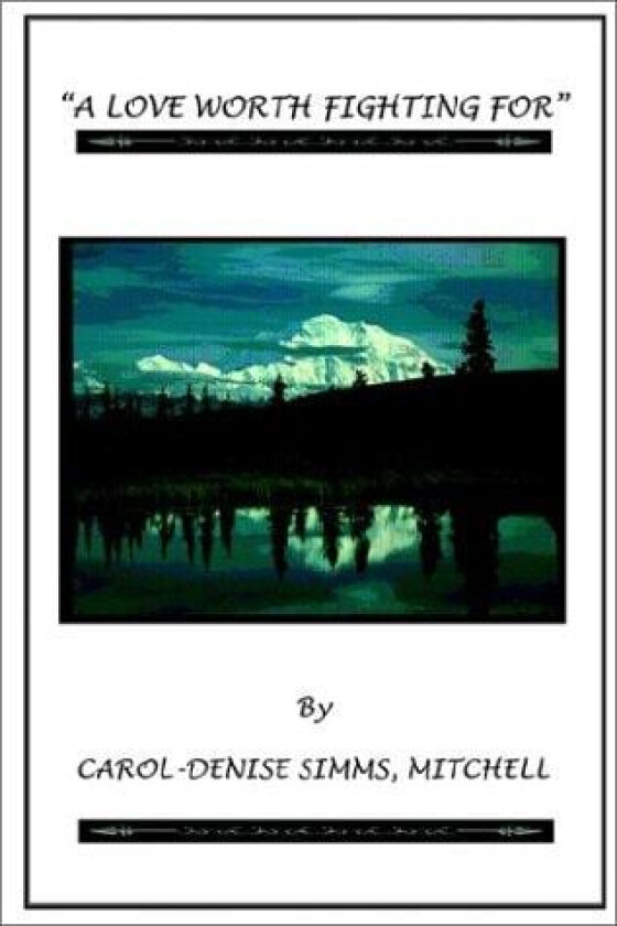A Love Worth Fighting for av Carole-Denise SIMMs, Mitchell (Paperback)