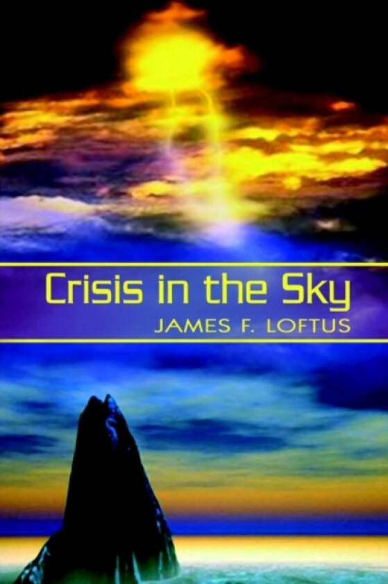 Crisis in the Sky av James F. Loftus (Hardcover)