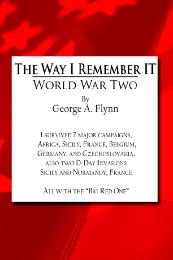 The Way I Remember it av George A. Flynn (Hardcover)