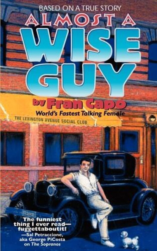 Almost a Wise Guy av Fran Capo (Paperback)